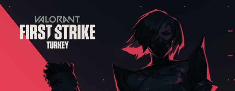 Valorant First Strike 1. Açık Eleme ve 2. Açık Eleme Kayıtları Başladı!