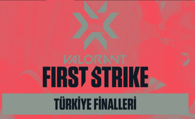 Valorant First Strike Finalleri Eşleşmeleri Belirlendi!