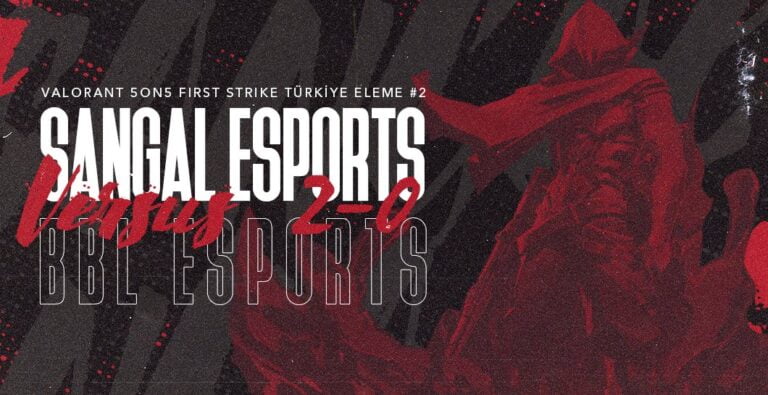 Sangal Esports First Strike Finalleri’nde!