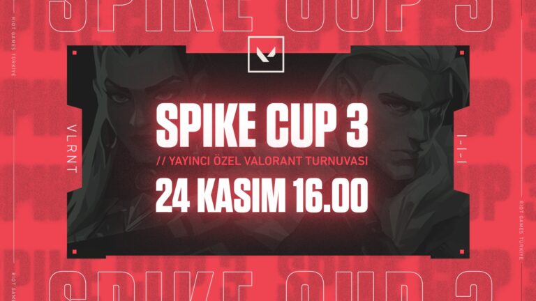 Spike Cup 3 Yayıncı Özel Valorant Turnuvası Duyuruldu!