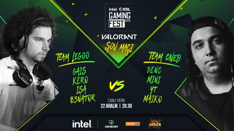 INTEL ESL Gaming Fest 2020 Valorant Şov Maçı: Team LEGOO vs. Team cNed