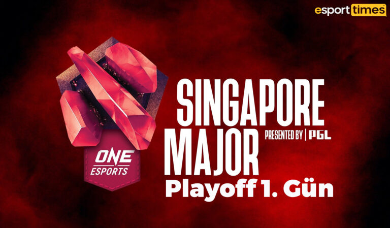 Singapore Major Playoff 1. Gün Sonuçları