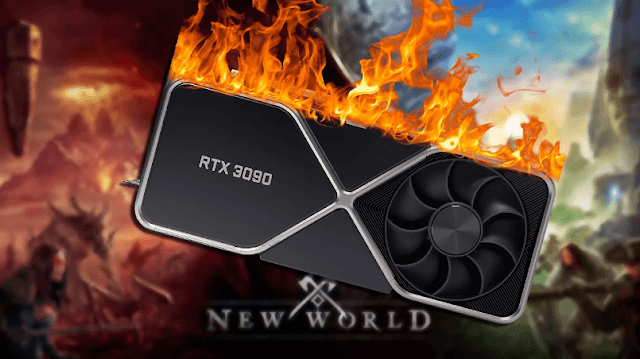 New World RTX 3090 Ekran Kartlarını Yaktı!