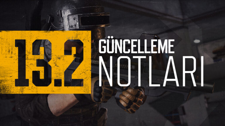 P90 İçeren PUBG 13.2 Güncellemesi Yayında!