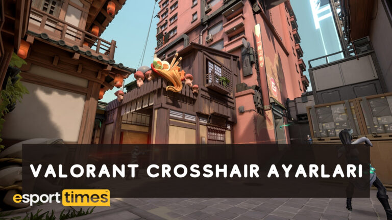 Valorant Crosshair Ayarları esportimes