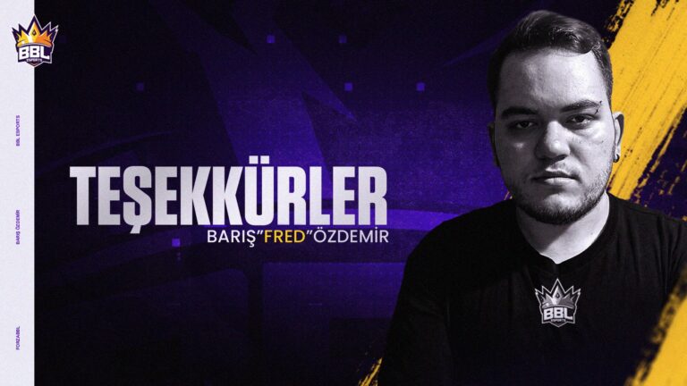 BBL Esports Barış ‘fred’ Özdemir İle Yolları Ayırdı!