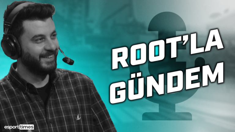 Root’la Gündem Değerlendirmesi #34