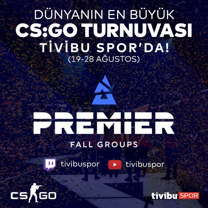 BLAST Premier Fall Groups turnuvası Tivibu Spor’da esportimes