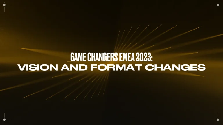 Game Changers EMEA 2023: Vision and Format Changes