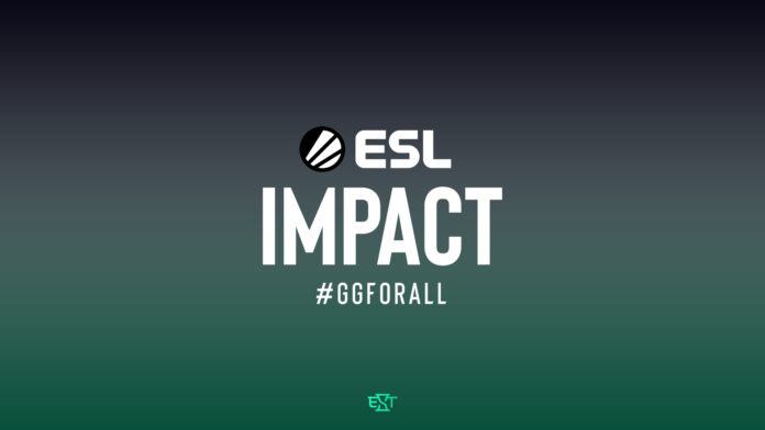 ESL Impact Sona Eriyor